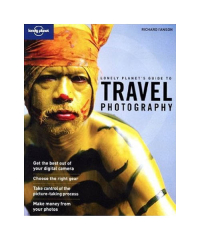 Lonely Planet's Guide To Travel Photography